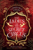 The Ladies of the Secret Circus : enter a world of wonder with this spellbinding novel-9780349425962