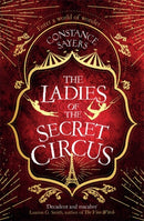 The Ladies of the Secret Circus : enter a world of wonder with this spellbinding novel-9780349425979