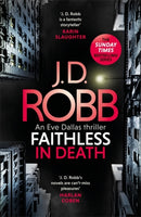 Faithless in Death: An Eve Dallas thriller (Book 52)-9780349426273