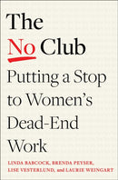 The No Club : Putting a Stop to Women's Dead-End Work-9780349426938
