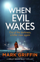 When Evil Wakes : The serial killer thriller that will have you gripped-9780349428970