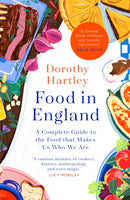 Food In England : A complete guide to the food that makes us who we are-9780349430096