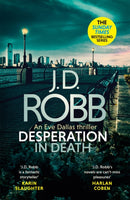 Desperation in Death: An Eve Dallas thriller (In Death 55)-9780349430270