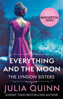 Everything And The Moon : a dazzling duet by the bestselling author of Bridgerton-9780349430607