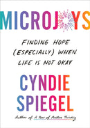 Microjoys : Finding Hope (Especially) When Life is Not Okay-9780349433318