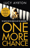 One More Chance : A gripping page-turner set in a women's prison-9780349700205