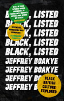 Black, Listed : Black British Culture Explored-9780349700564