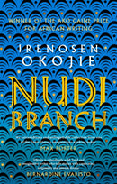 Nudibranch : the collection from MBE for Literature recipient Irenosen Okojie-9780349700915