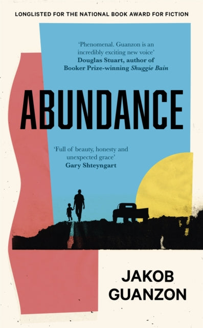 Abundance : Unputdownable and heartbreaking coming-of-age fiction about fathers and sons-9780349702698