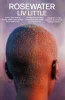Rosewater : the debut novel from Liv Little-9780349702957