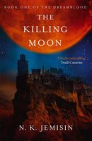 The Killing Moon : Dreamblood: Book 1-9780356500768