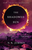 The Shadowed Sun : Dreamblood: Book 2-9780356500775