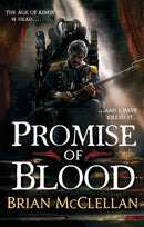 Promise of Blood : Book 1 in the Powder Mage trilogy-9780356502007