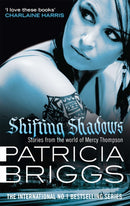 Shifting Shadows : Stories From the World of Mercy Thompson-9780356505077