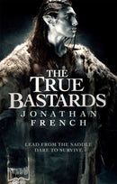 The True Bastards : Book Two of the Lot Lands-9780356511665