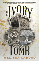 The Ivory Tomb : Rooks and Ruin, Book Three-9780356513225