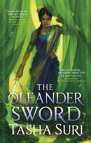 The Oleander Sword : sequel to the World Fantasy Award-winning sapphic fantasy The Jasmine Throne-9780356515656