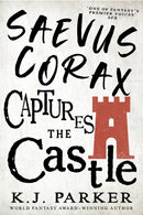 Saevus Corax Captures the Castle : Corax Book Two-9780356515984