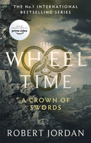 A Crown Of Swords : Book 7 of the Wheel of Time (Now a major TV series)-9780356517063