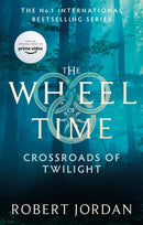 Crossroads Of Twilight : Book 10 of the Wheel of Time (Now a major TV series)-9780356517094
