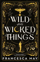 Wild and Wicked Things : The Instant Sunday Times Bestseller-9780356517599
