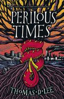 Perilous Times : The Sunday Times bestseller compared to 'Good Omens with Arthurian knights'-9780356518527