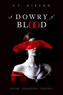 A Dowry of Blood : THE GOTHIC SUNDAY TIMES BESTSELLER-9780356519289