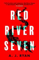 Red River Seven : A pulse-pounding horror novel from bestselling author Anthony Ryan-9780356520056