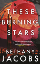 These Burning Stars : The thrilling, Phillip K. Dick Award-winning space opera-9780356520070