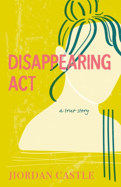 Disappearing ACT : A True Story-9780374389772