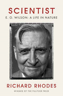 Scientist : Edward O. Wilson: A Life in Nature-9780385545556