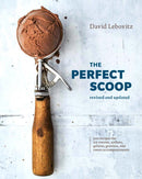 The Perfect Scoop, Revised and Updated : 200 Recipes for Ice Creams, Sorbets, Gelatos, Granitas, and Sweet Accompaniments-9780399580314