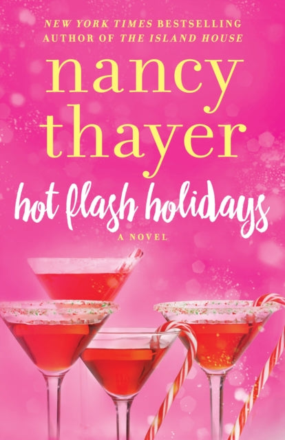 Hot Flash Holidays : A Novel-9780399594397