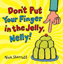 Don't Put Your Finger In The Jelly, Nelly-9780439950626