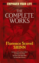 The Complete Works of Florence Scovel Shinn Complete Works of Florence Scovel Shinn-9780486476988