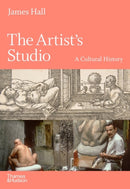 The Artist's Studio: A Cultural History - A Times Best Art Book of 2022-9780500021712