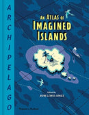 Archipelago: An Atlas of Imagined Islands-9780500022566