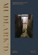 Mudlark'd : Hidden Histories from the River Thames-9780500024225