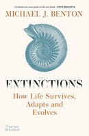 Extinctions : How Life Survives, Adapts and Evolves-9780500025468