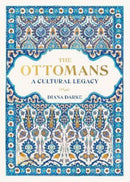 The Ottomans : A Cultural Legacy-9780500252666