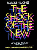 The Shock of the New : Art and the Century of Change-9780500275825