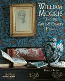 William Morris : and the Arts & Crafts Home-9780500290231