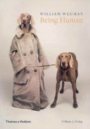 William Wegman: Being Human-9780500293195