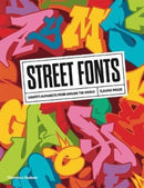 Street Fonts : Graffiti Alphabets from Around the World-9780500294161