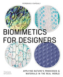Biomimetics for Designers : Applying Nature's Processes & Materials in the Real World-9780500296387