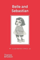 Belle and Sebastian: Illustrated Lyrics-9780500296851