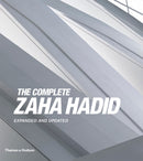 The Complete Zaha Hadid : Expanded and Updated-9780500343357
