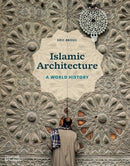 Islamic Architecture : A World History-9780500343784