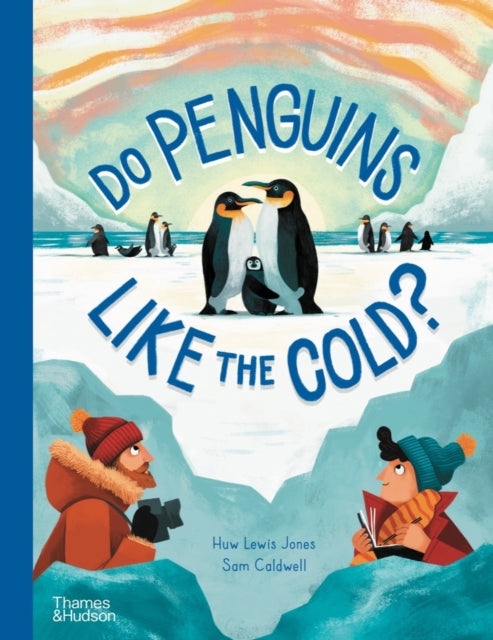 Do Penguins Like the Cold?-9780500652978