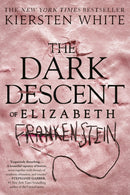The Dark Descent of Elizabeth Frankenstein-9780525577966